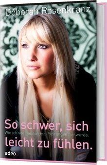 Cover: 9783942208307 | So schwer, sich leicht zu fühlen | Déborah Rosenkranz | Buch | 160 S.