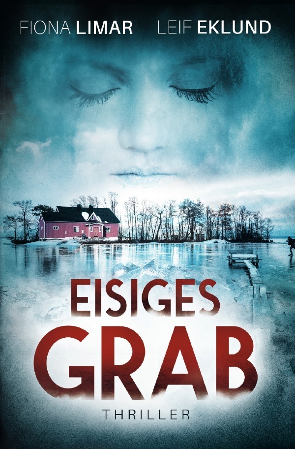 Cover: 9783757506032 | Eisiges Grab | Schwedenthriller. DE | Fiona Limar | Taschenbuch | 2023