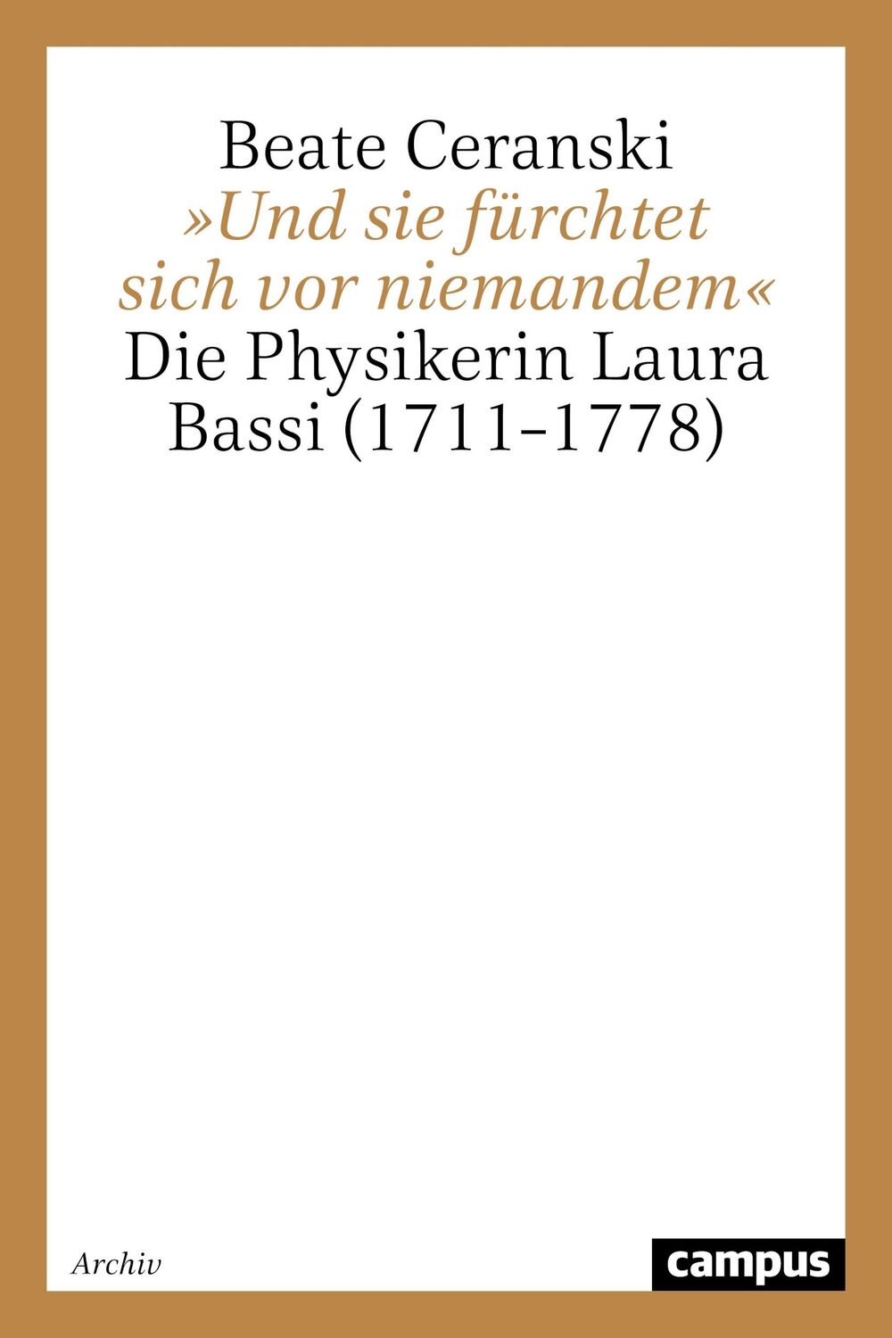 Cover: 9783593356006 | »Und sie fürchtet sich vor niemandem« | Beate Ceranski | Taschenbuch