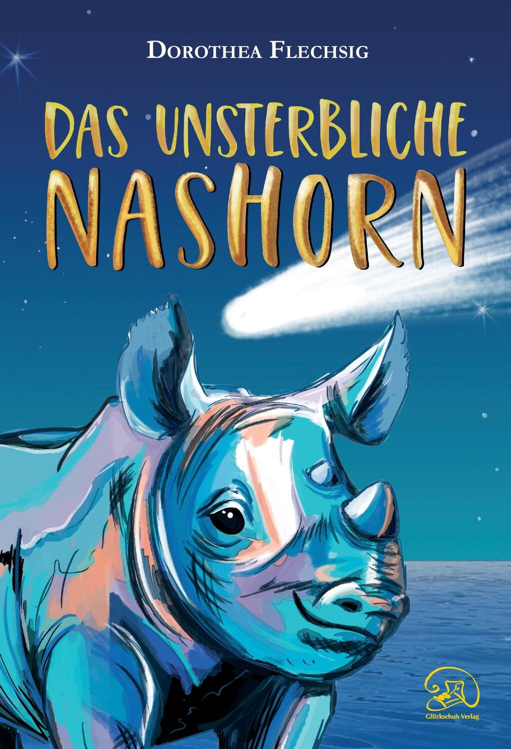 Cover: 9783943030785 | Das unsterbliche Nashorn | Dorothea Flechsig | Buch | 144 S. | Deutsch