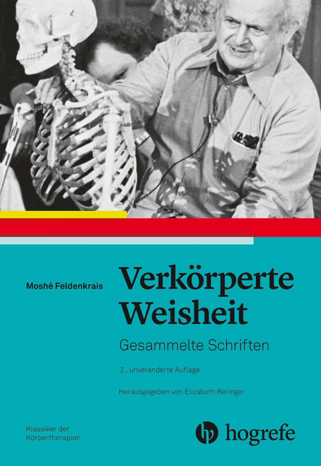 Cover: 9783456860657 | Verkörperte Weisheit | Gesammelte Schriften | Moshé Feldenkrais | Buch