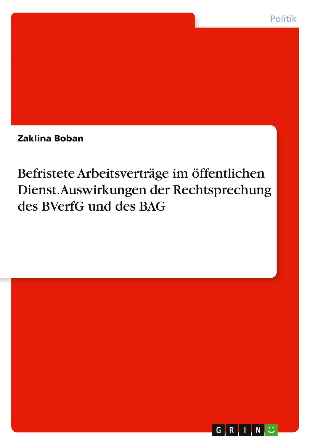 Cover: 9783346355751 | Befristete Arbeitsverträge im öffentlichen Dienst. Auswirkungen der...