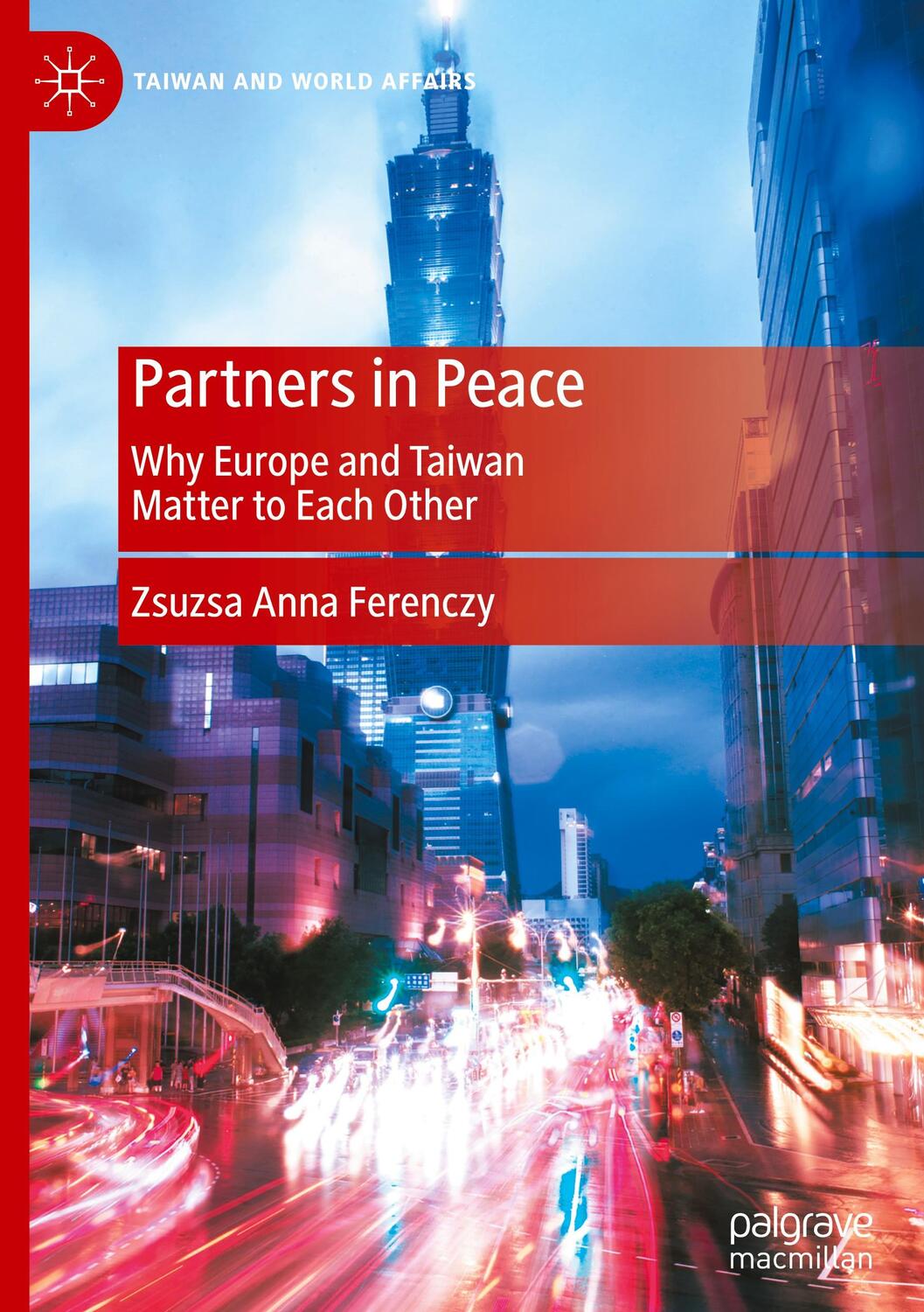 Cover: 9789819764808 | Partners in Peace | Why Europe and Taiwan Matter to Each Other | Buch