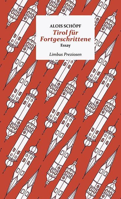 Cover: 9783990391129 | Tirol für Fortgeschrittene | Alois Schöpf | Buch | 184 S. | Deutsch