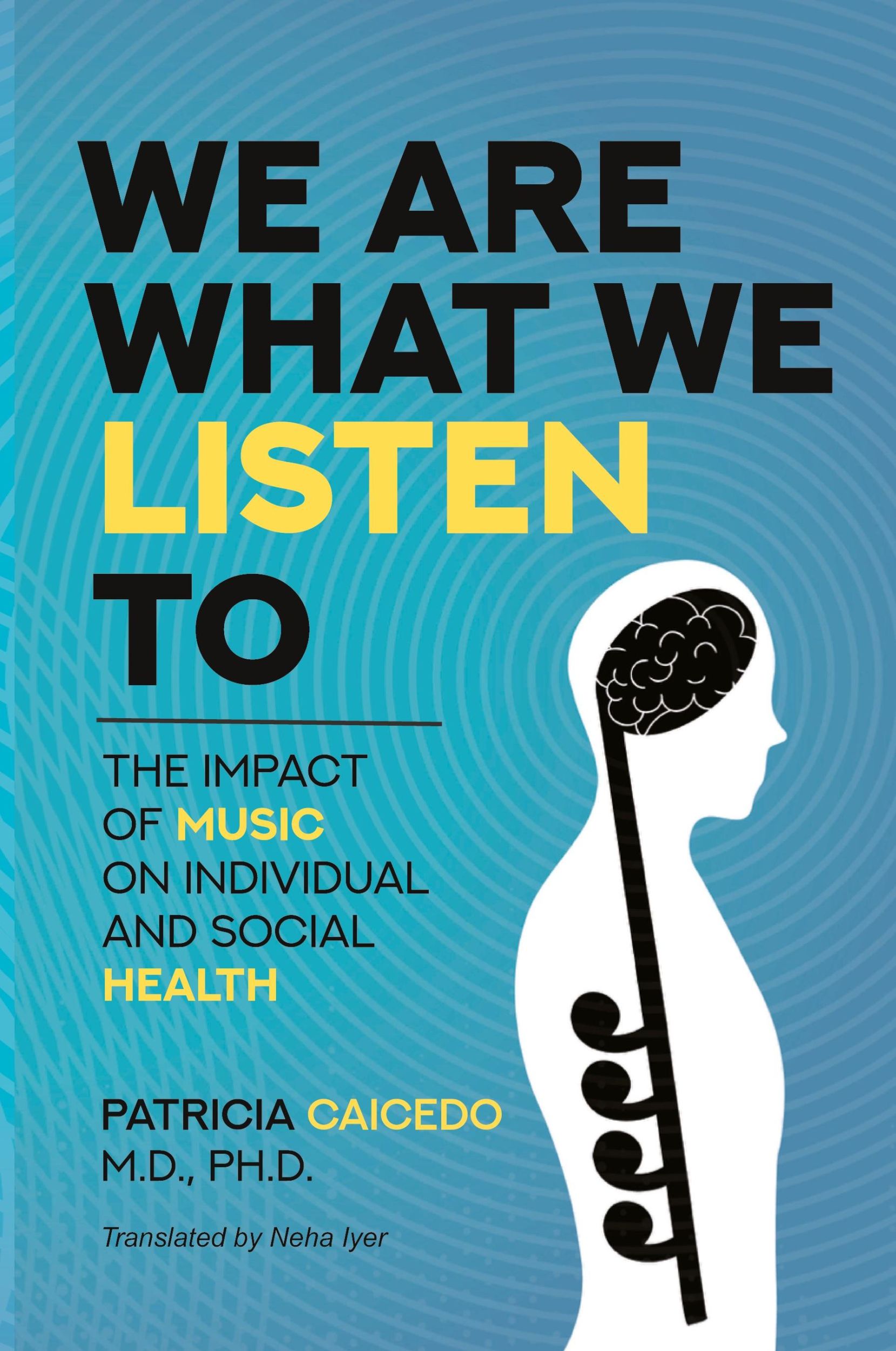 Cover: 9781733903547 | We are what we listen to | Patricia Caicedo | Taschenbuch | Englisch