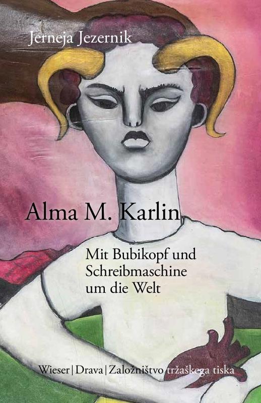 Cover: 9783991380702 | Alma M. Karlin - Mit Bubikopf und Schreibmaschine um die Welt | Buch