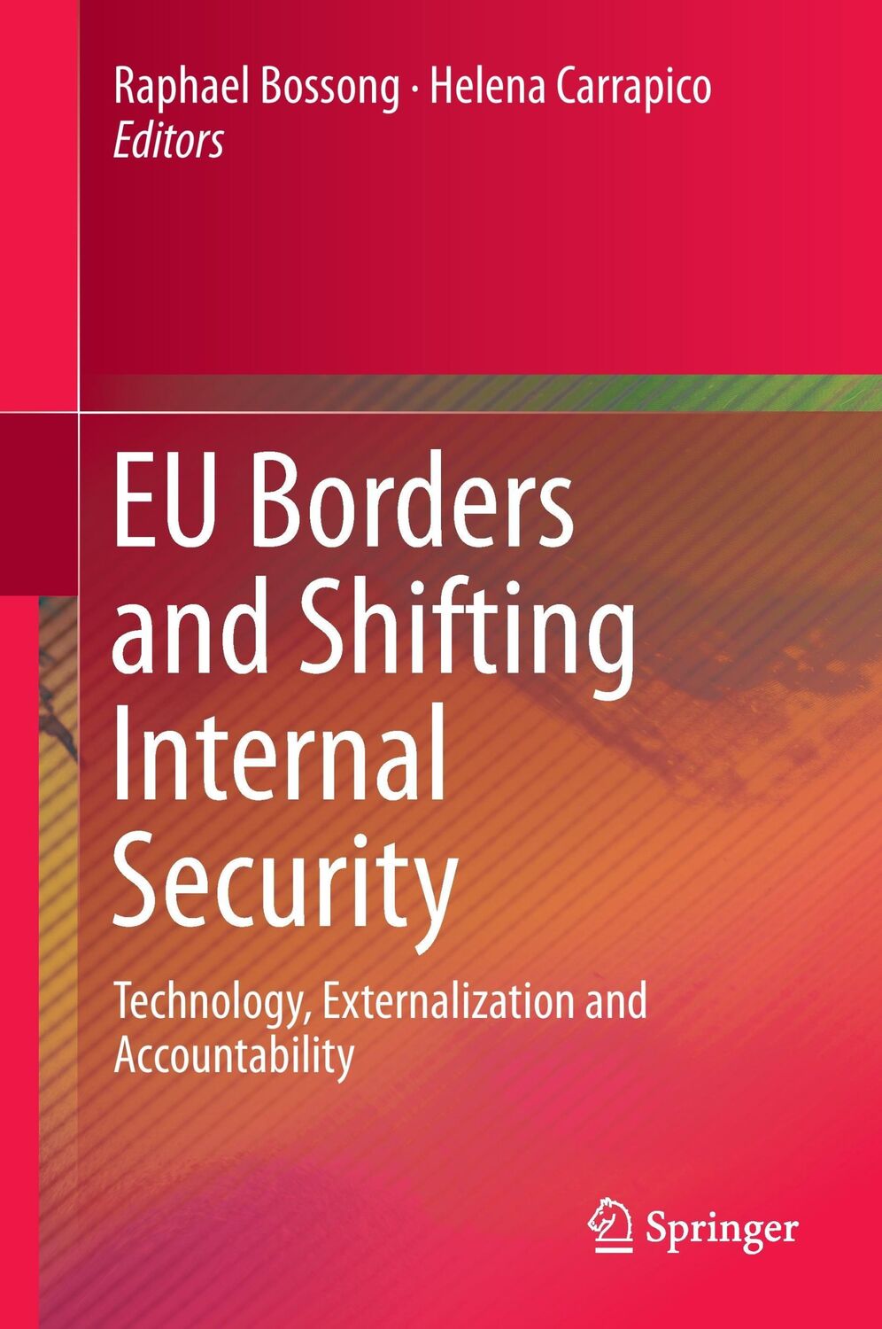 Cover: 9783319175591 | EU Borders and Shifting Internal Security | Helena Carrapico (u. a.)