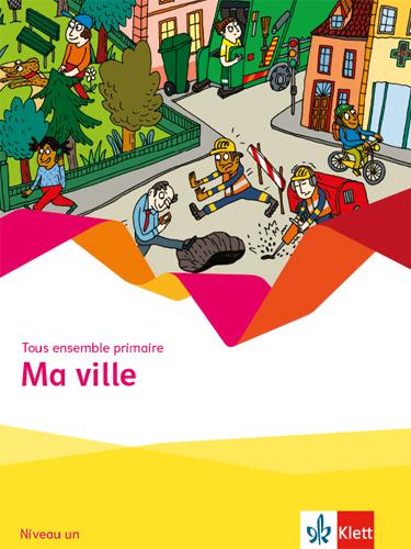 Cover: 9783125222045 | Tous ensemble primaire. Ma ville 1 | Broschüre | 24 S. | Deutsch