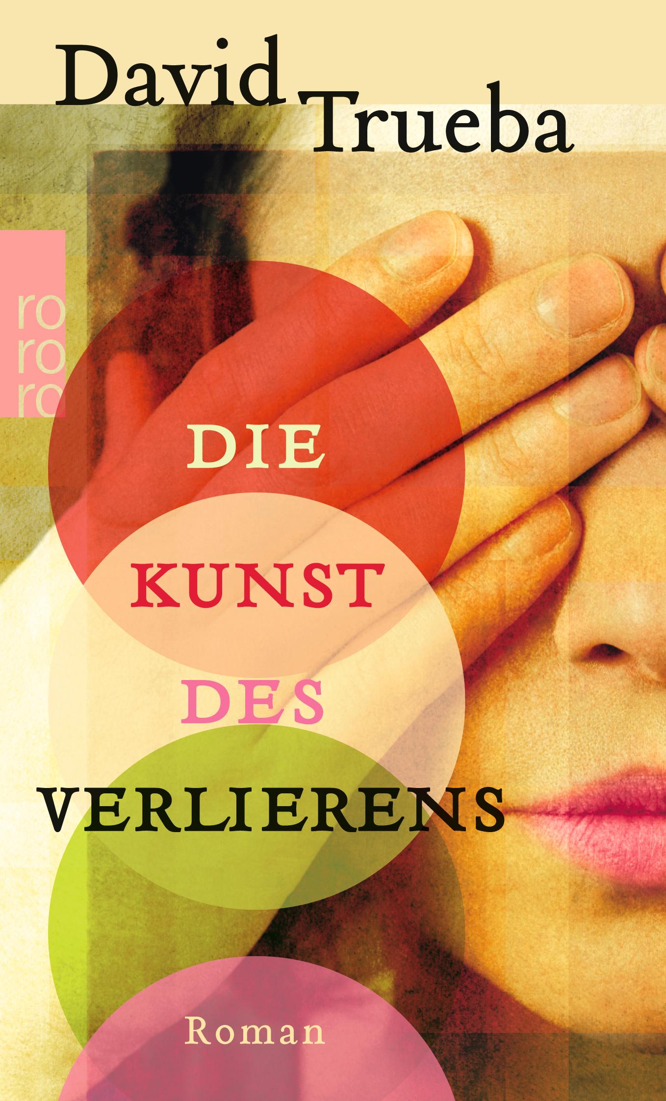 Cover: 9783499259210 | Die Kunst des Verlierens | David Trueba | Taschenbuch | 679 S. | 2012