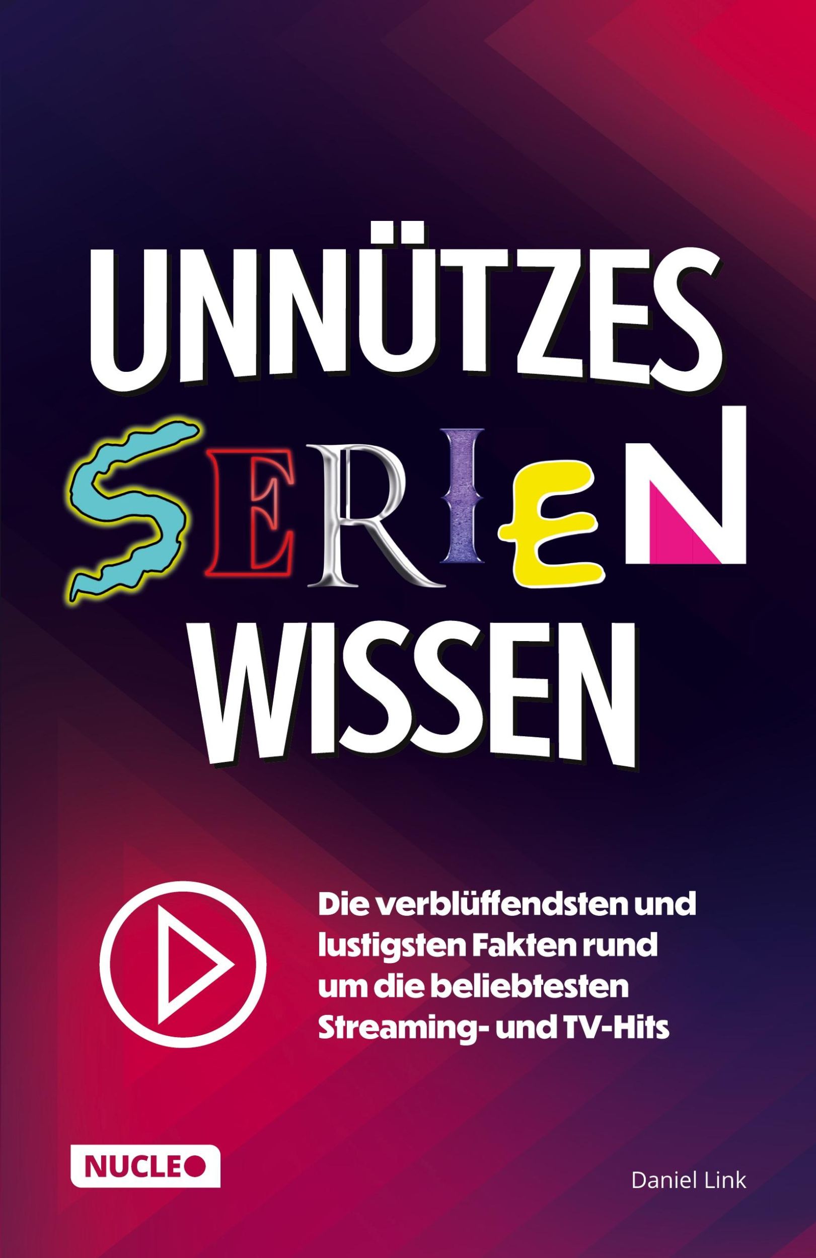 Cover: 9783985610563 | Unnützes Serien-Wissen | Daniel Link | Taschenbuch | Paperback | 2024