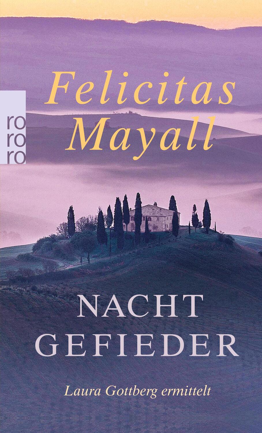 Cover: 9783499254062 | Nachtgefieder | Laura Gottbergs siebter Fall | Felicitas Mayall | Buch