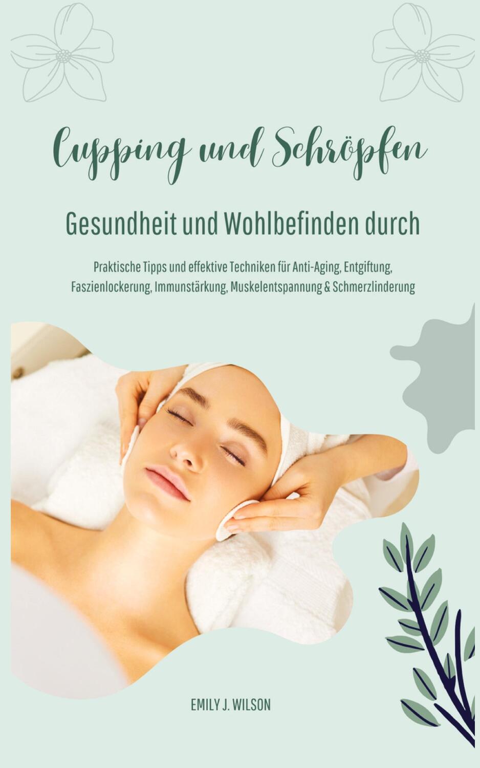 Cover: 9783384217332 | Gesundheit und Wohlbefinden durch Schröpfen und Cupping (Praktische...