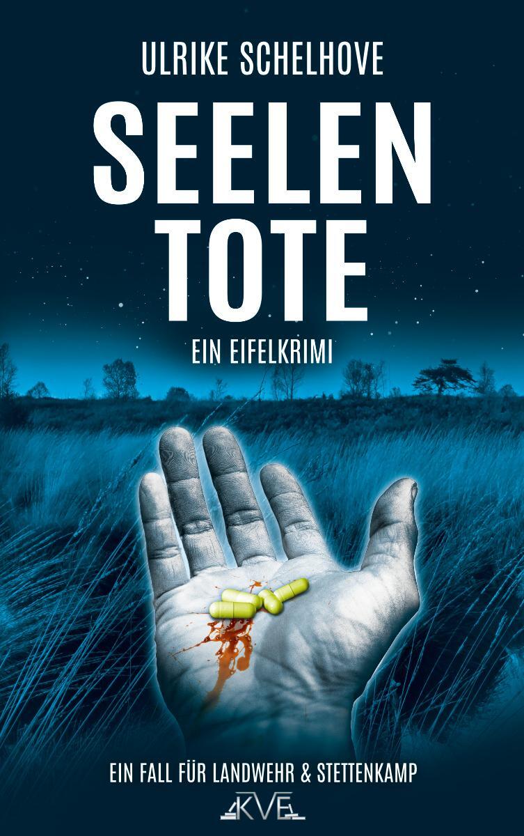 Cover: 9783981702385 | Seelentote - Ein Eifelkrimi | Der 6. Fall für Landwehr & Stettenkamp