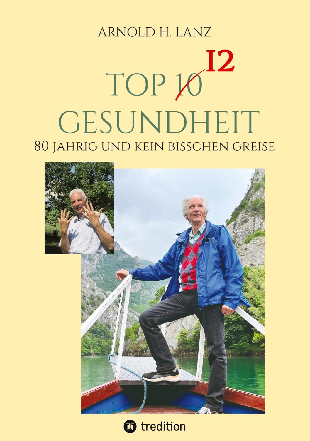 Cover: 9783347965430 | Top 12 Gesundheit | 80 jährig und kein bisschen greise | Lanz | Buch