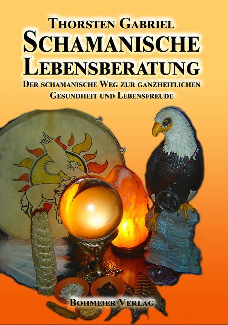 Cover: 9783890947259 | Schamanische Lebensberatung | Thorsten Gabriel | Taschenbuch | 176 S.