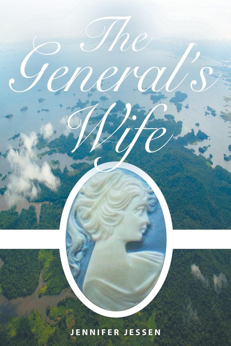 Cover: 9781631358234 | The General's Wife | Jennifer Jessen | Taschenbuch | Paperback | 2015