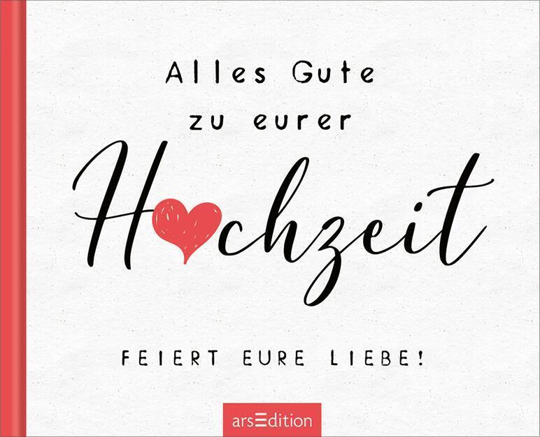 Bild: 9783845857787 | Alles Gute zu eurer Hochzeit. Feiert eure Liebe! | Buch | 48 S. | 2024