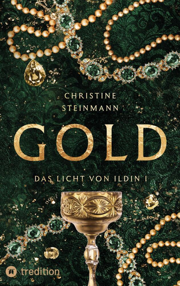 Cover: 9783384195258 | GOLD | Das Licht von Ildin I. DE | Christine Steinmann | Taschenbuch