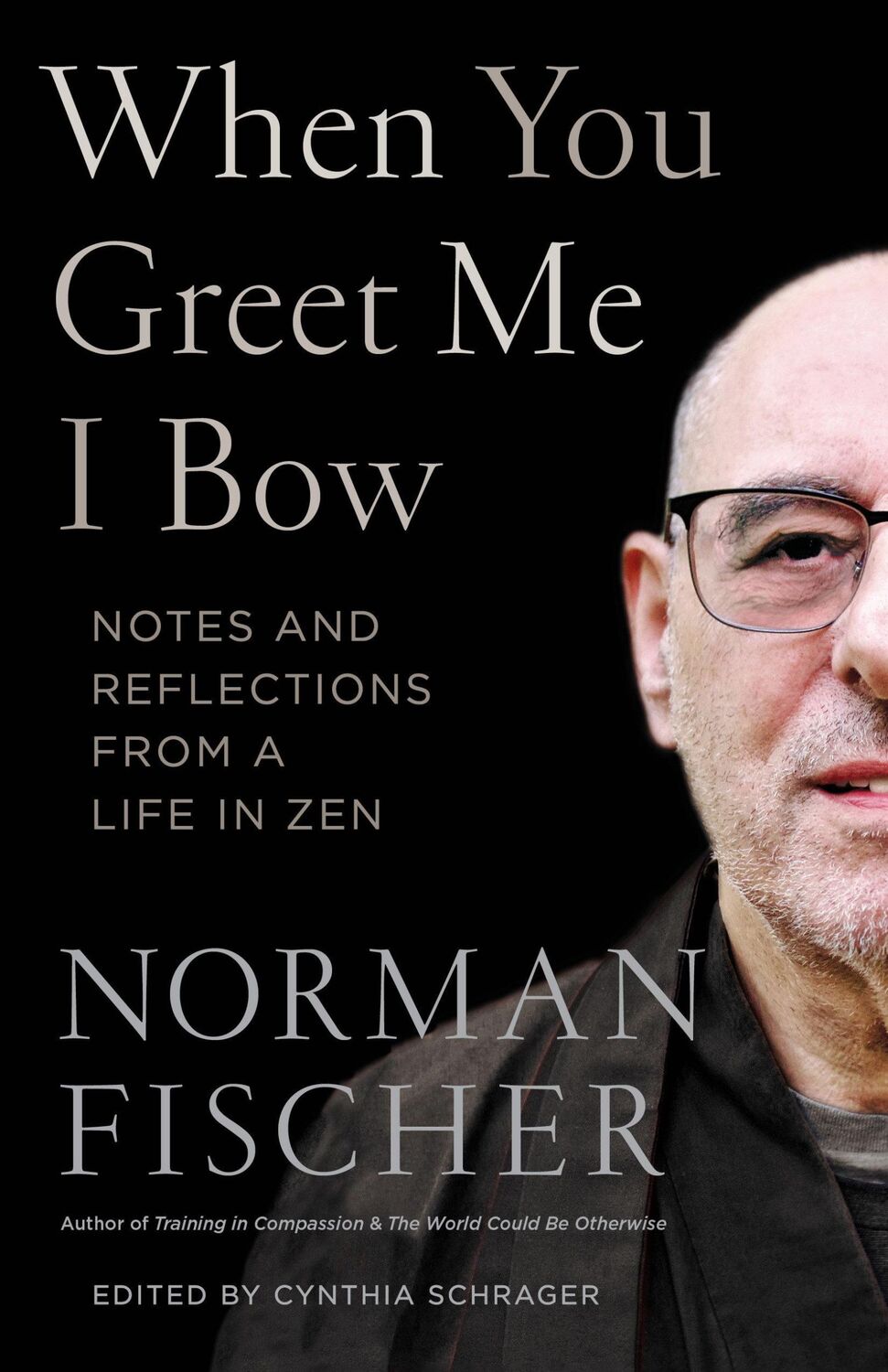 Cover: 9781611808216 | When You Greet Me I Bow: Notes and Reflections from a Life in Zen