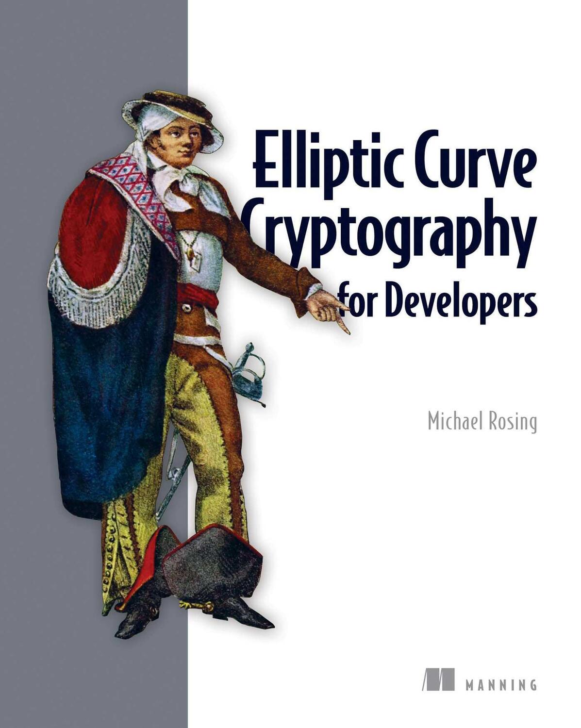 Cover: 9781633437944 | Elliptic Curve Cryptography for Developers | Michael Rosing | Buch