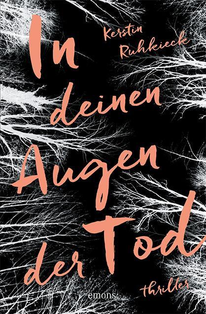 Cover: 9783740814304 | In deinen Augen der Tod | Thriller | Kerstin Ruhkieck | Taschenbuch