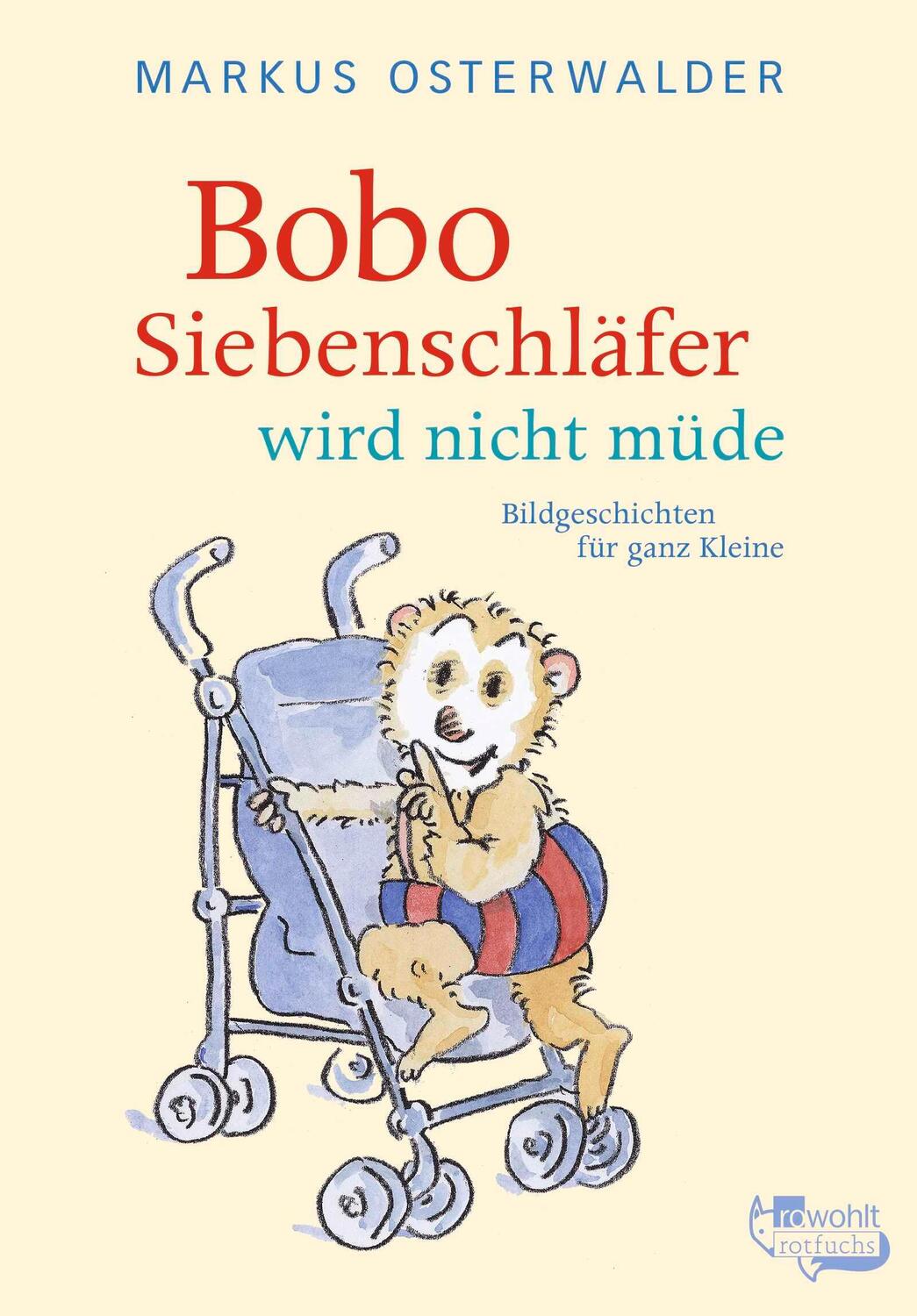 Cover: 9783757100636 | Bobo Siebenschläfer wird nicht müde | Bildgeschichten für ganz Kleine