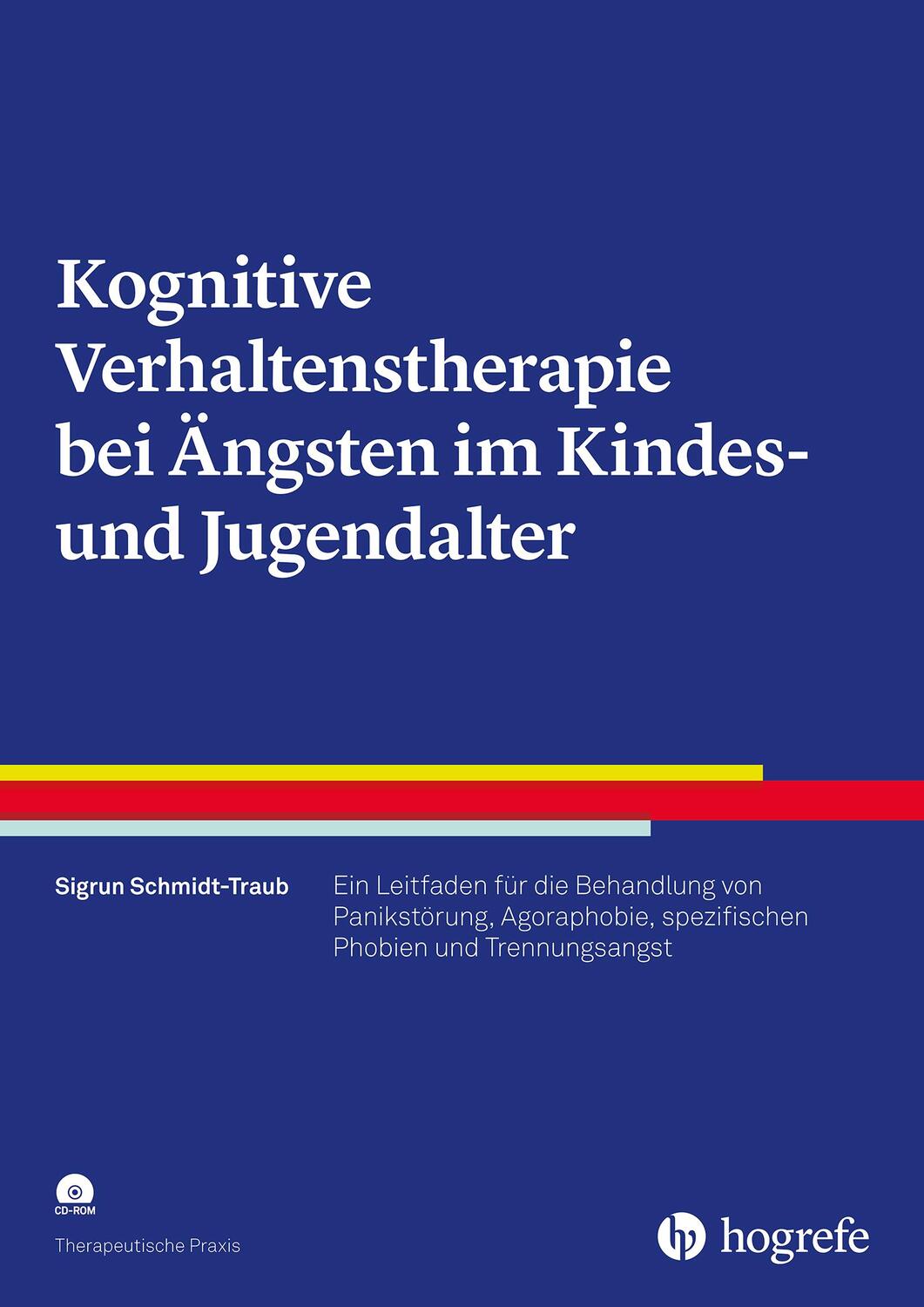 Cover: 9783801728328 | Kognitive Verhaltenstherapie bei Ängsten im Kindes- und Jugendalter