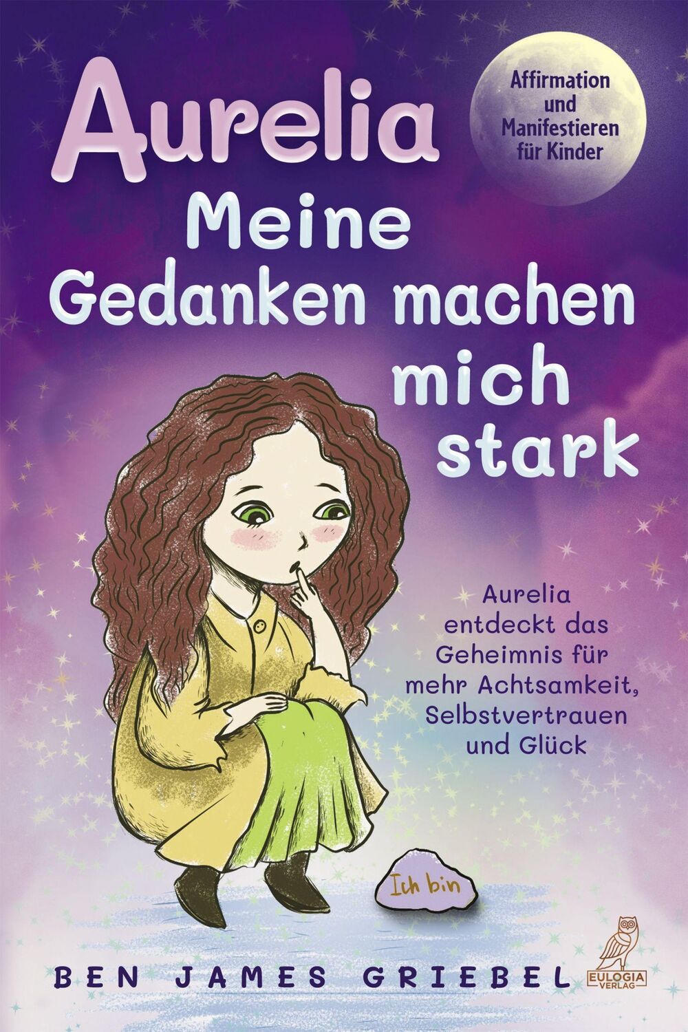 Cover: 9783969672877 | Aurelia - Meine Gedanken machen mich stark | Ben James Griebel | Buch