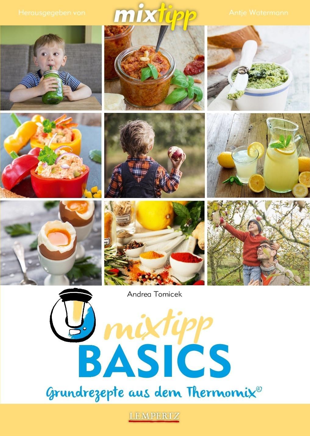 Cover: 9783960589747 | mixtipp Basics | Grundrezepte aus dem Thermomix® | Andrea Tomicek