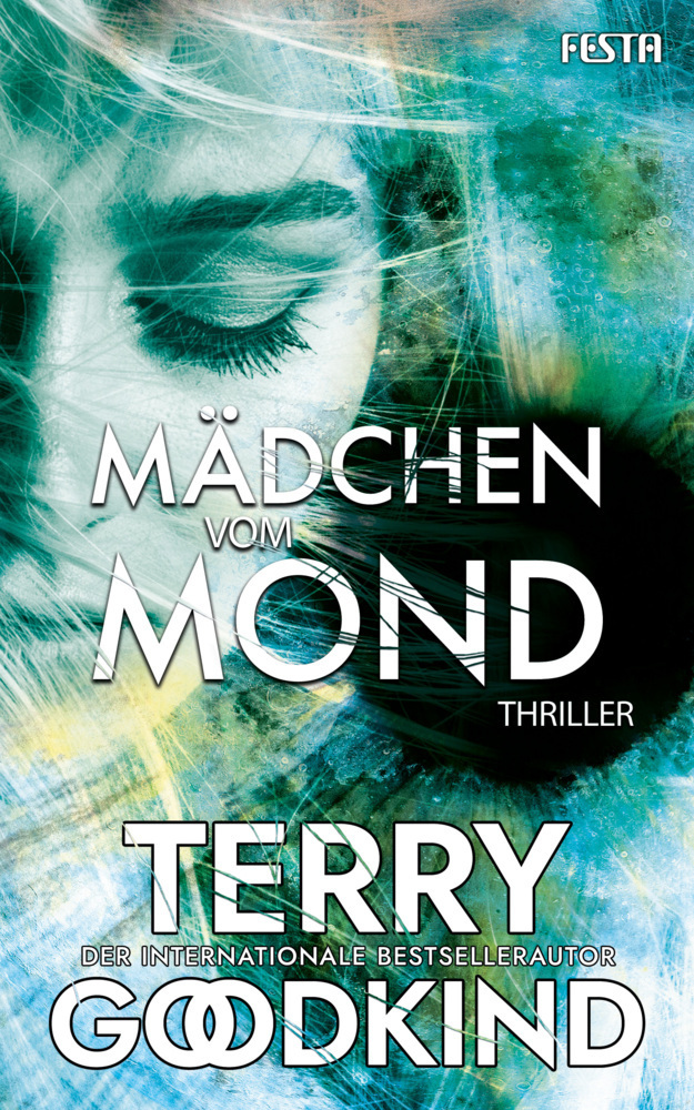 Cover: 9783865529749 | Mädchen vom Mond | Thriller | Terry Goodkind | Taschenbuch | 624 S.