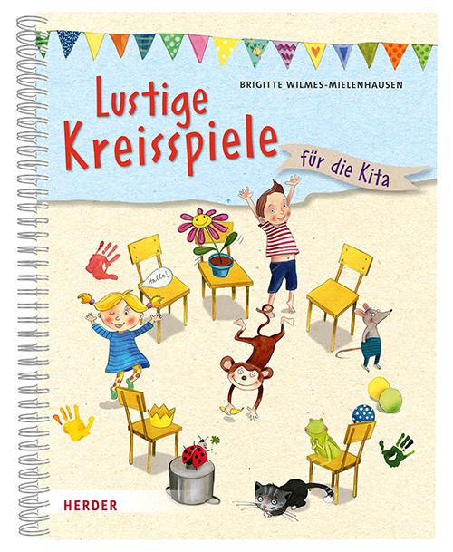 Cover: 9783451387326 | Lustige Kreisspiele | für die Kita | Brigitte Wilmes-Mielenhausen