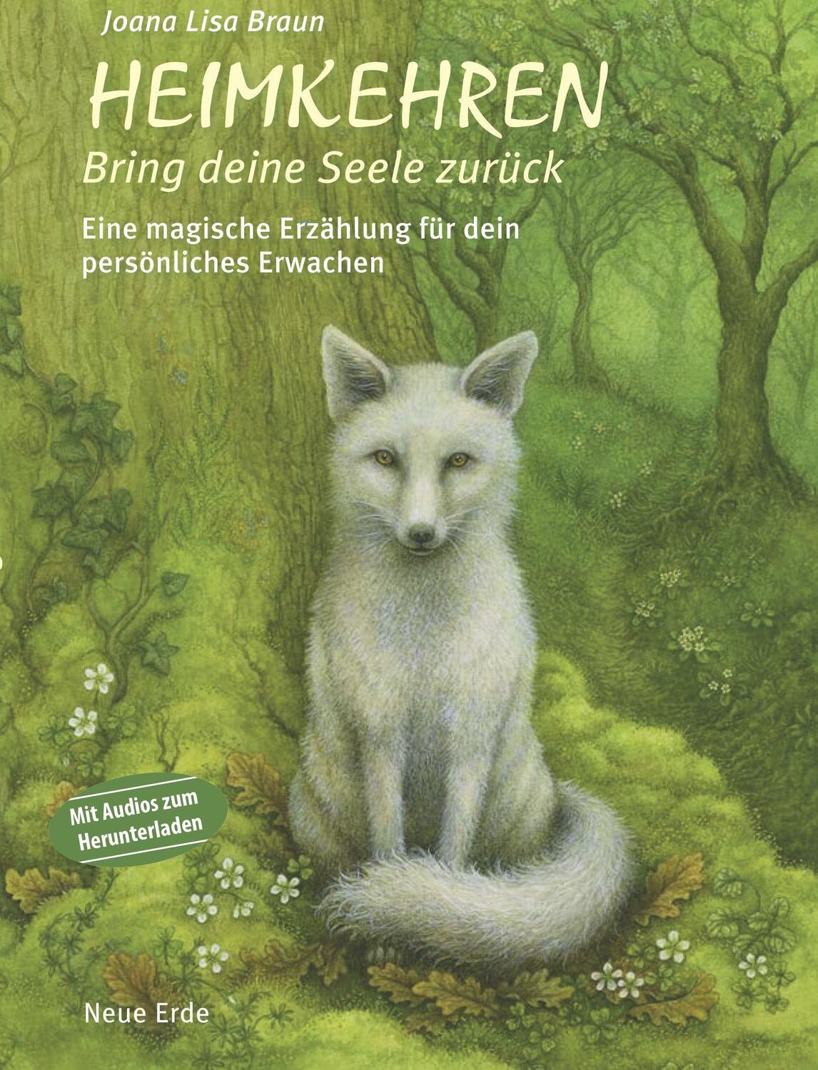 Cover: 9783890607887 | Heimkehren - Bring deine Seele zurück! | Joana Lisa Braun | Buch