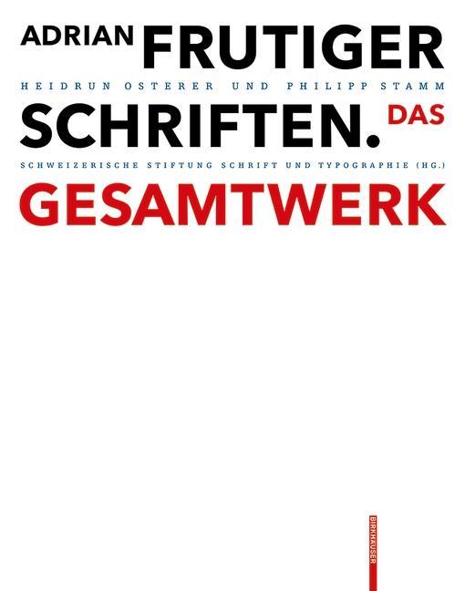 Cover: 9783038215240 | Adrian Frutiger - Schriften | Das Gesamtwerk, Studienausgabe | Osterer