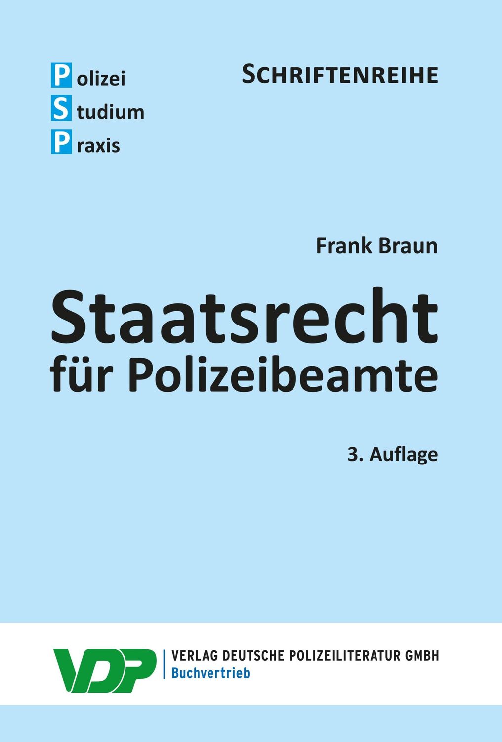 Cover: 9783801109431 | Staatsrecht für Polizeibeamte | Frank Braun | Taschenbuch | 224 S.