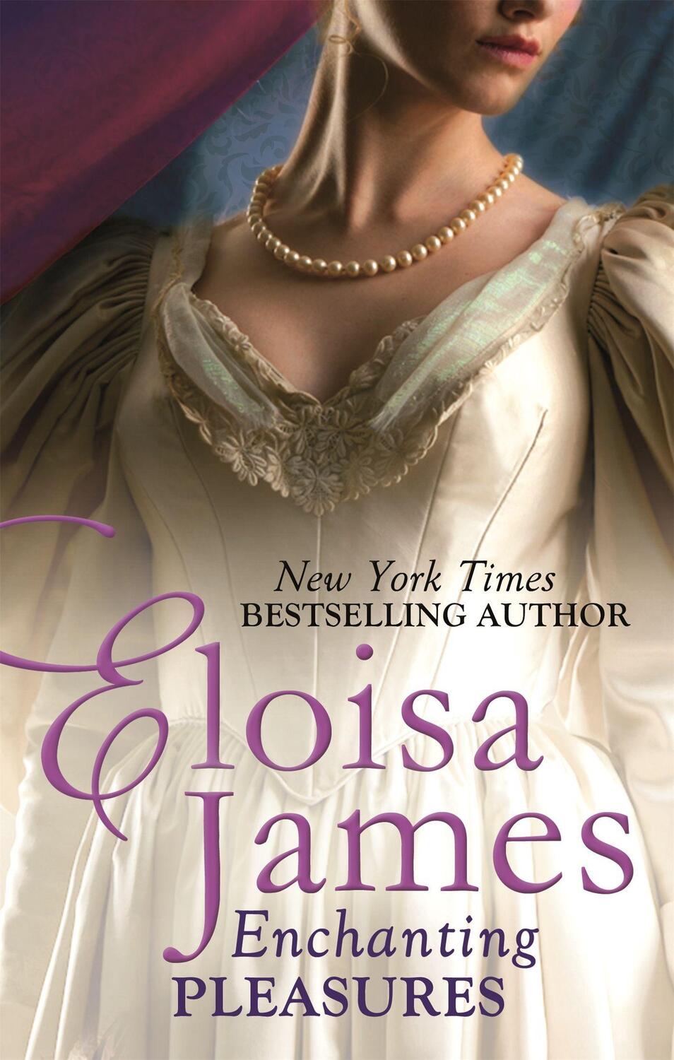 Cover: 9780349404424 | Enchanting Pleasures | Eloisa James | Taschenbuch | Pleasures Trilogy