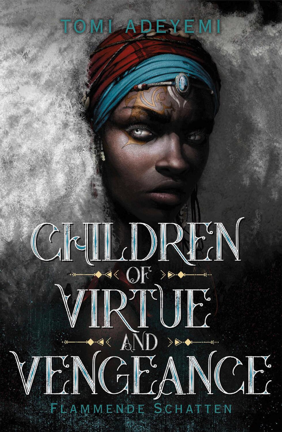 Cover: 9783841440303 | Children of Virtue and Vengeance | Flammende Schatten | Tomi Adeyemi