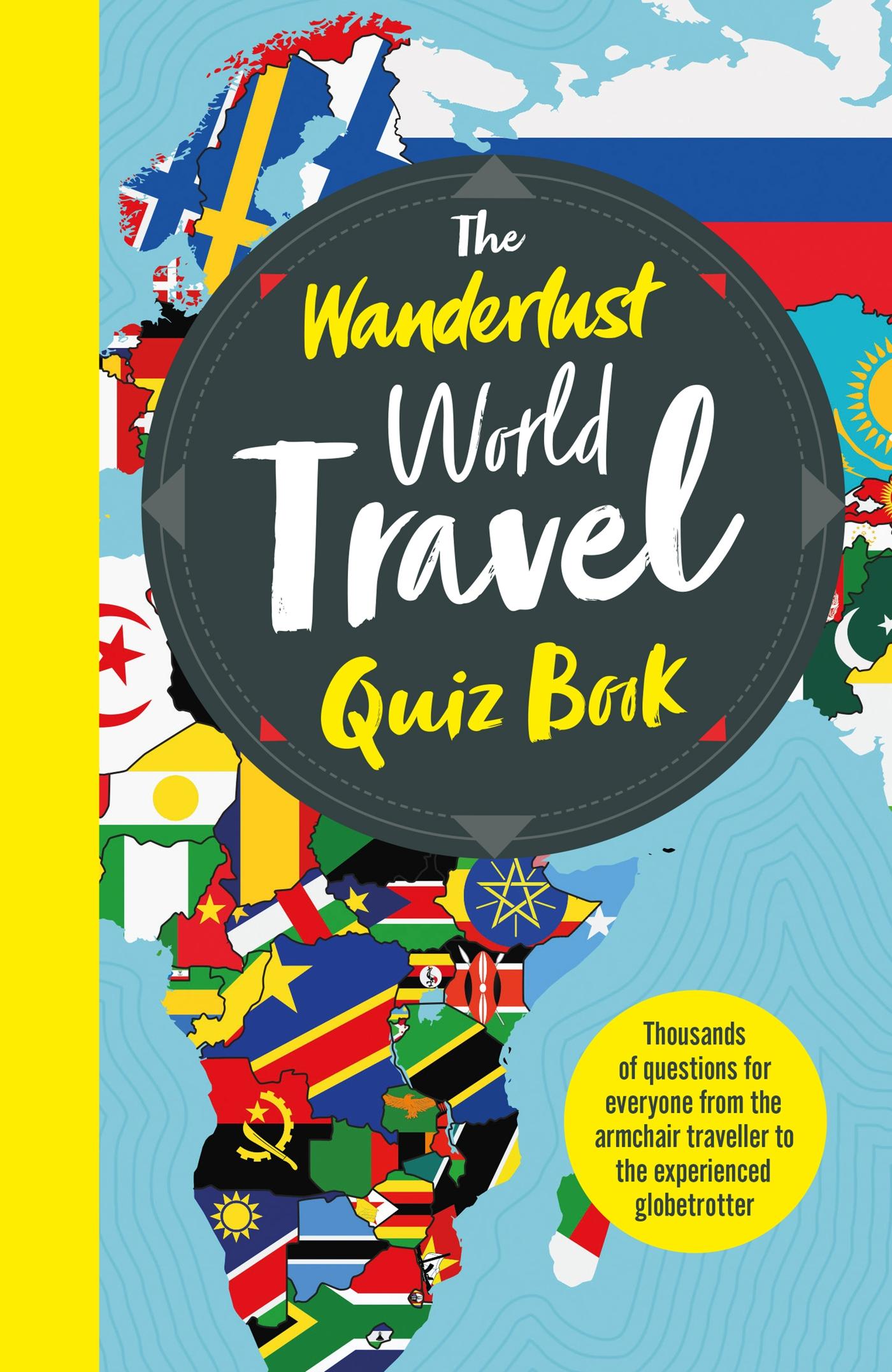 Cover: 9781787396852 | The Wanderlust World Travel Quiz Book | Wanderlust | Taschenbuch