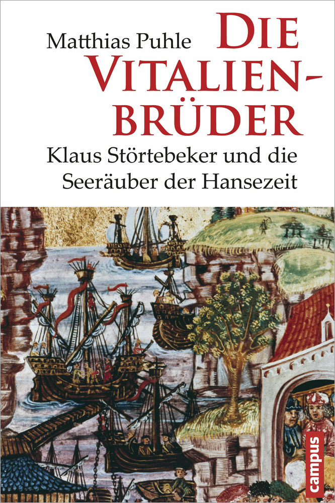 Cover: 9783593398013 | Die Vitalienbrüder | Klaus Störtebeker und die Seeräuber der Hansezeit