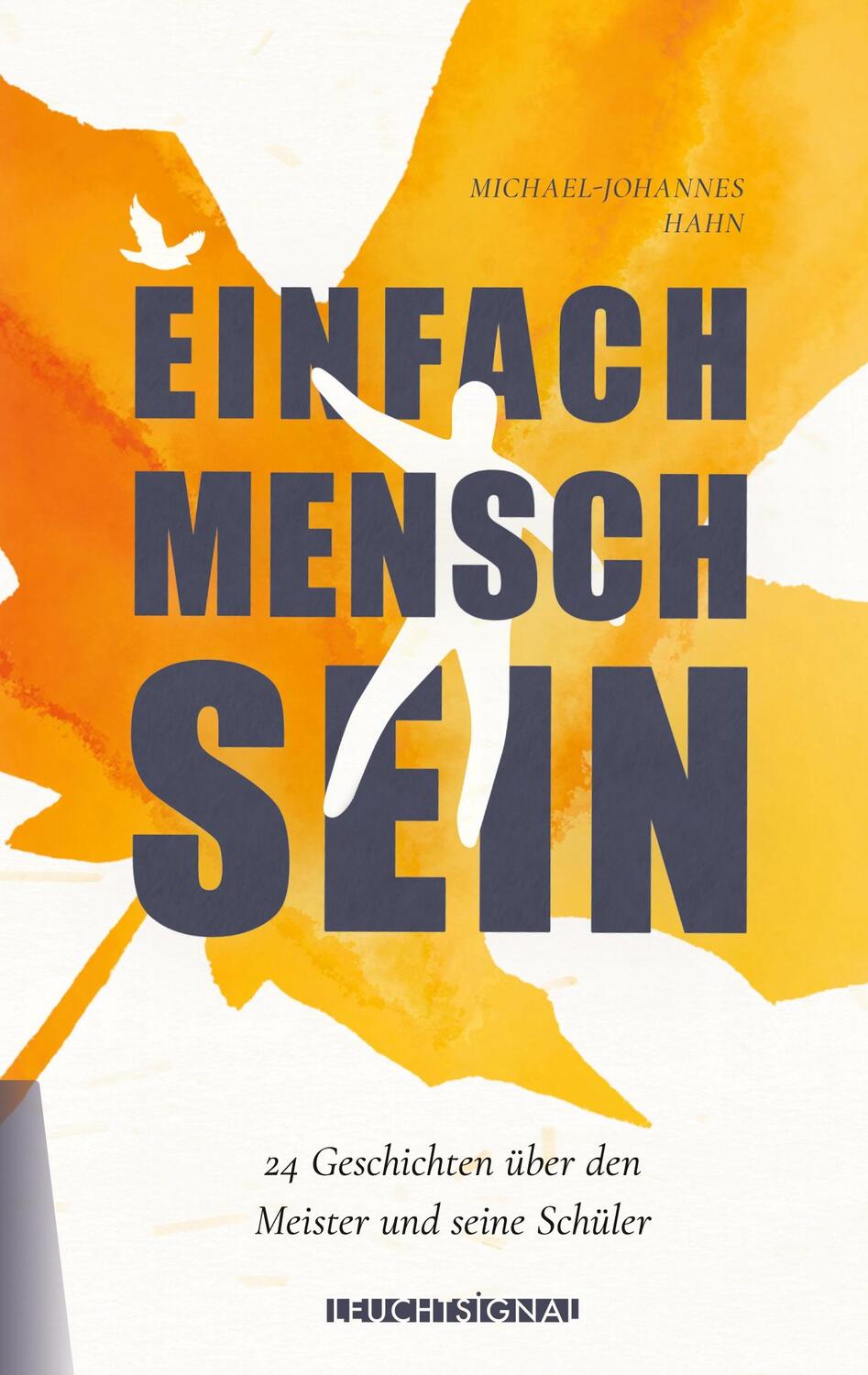 Cover: 9783347146921 | Einfach Mensch sein | Michael-Johannes Hahn | Buch | 120 S. | Deutsch