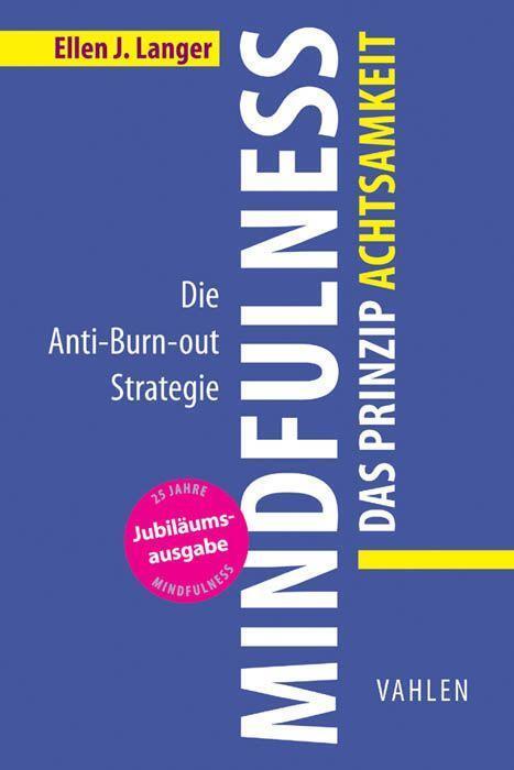 Cover: 9783800649167 | Mindfulness: Das Prinzip Achtsamkeit | Die Anti-Burn-out Strategie