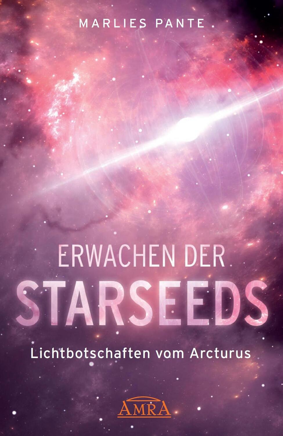 Cover: 9783954475278 | ERWACHEN DER STARSEEDS | Lichtbotschaften vom Arcturus | Marlies Pante