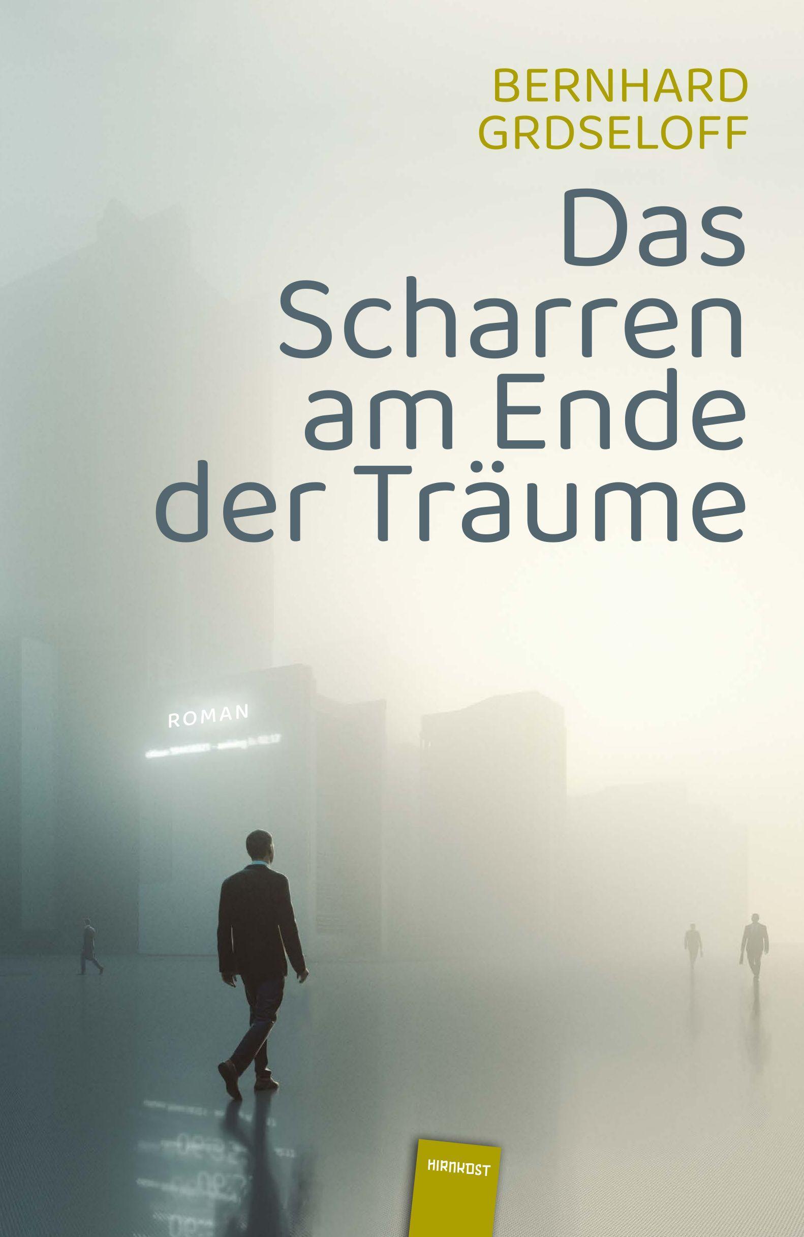 Cover: 9783949452499 | Das Scharren am Ende der Träume | Bernhard Grdseloff | Buch | 304 S.