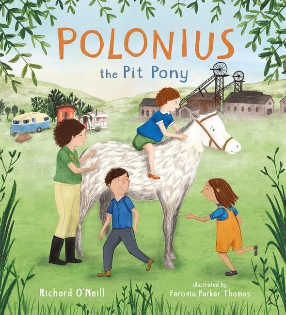 Cover: 9781786281852 | Polonius the Pit Pony | Richard O'Neill | Taschenbuch | Englisch