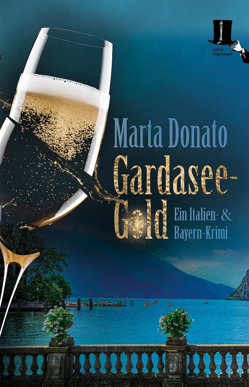 Cover: 9783944936628 | Gardasee-Gold | Marta Donato | Taschenbuch | 330 S. | Deutsch | 2022