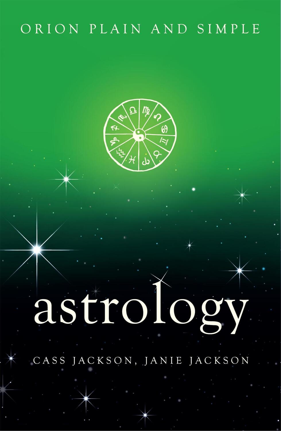 Cover: 9781409169475 | Astrology, Orion Plain and Simple | Cass Jackson (u. a.) | Taschenbuch