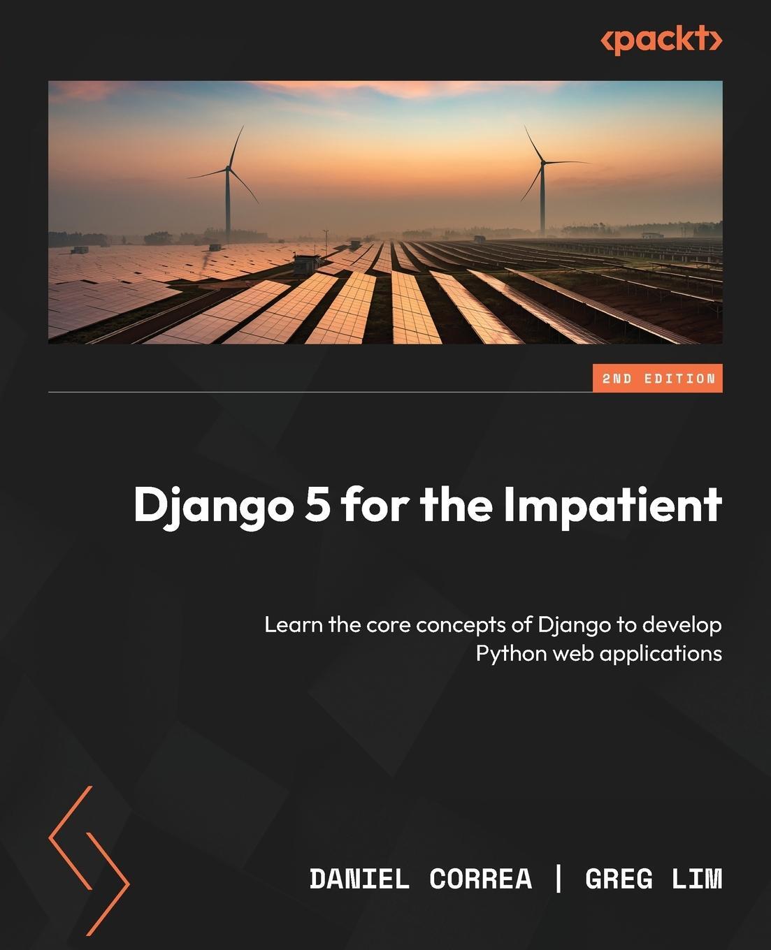 Cover: 9781835461556 | Django 5 for the Impatient - Second Edition | Daniel Correa (u. a.)