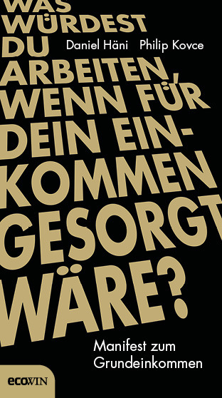 Cover: 9783711001207 | Was würdest du arbeiten, wenn für dein Einkommen gesorgt wäre? | Buch