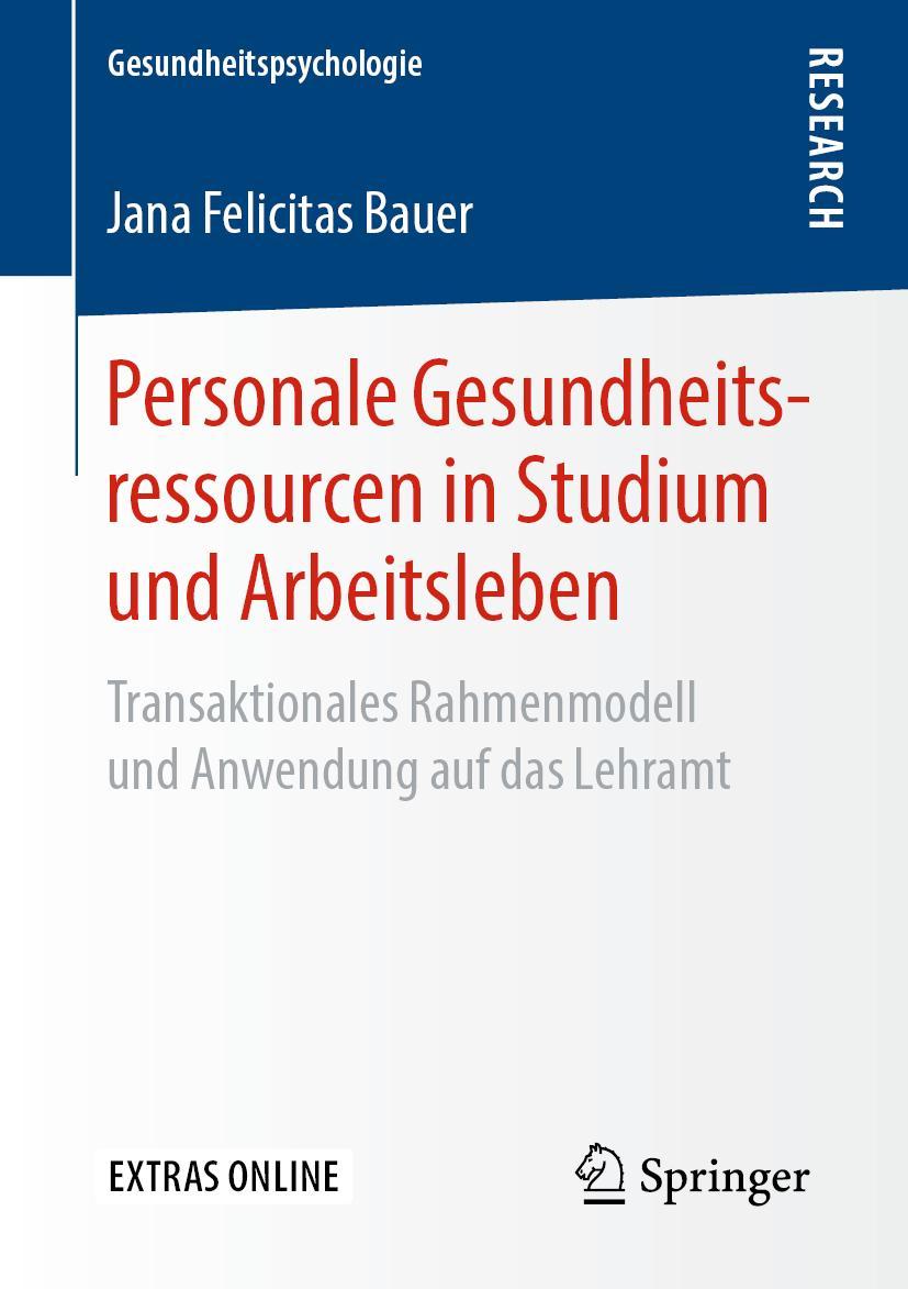 Cover: 9783658264529 | Personale Gesundheitsressourcen in Studium und Arbeitsleben | Bauer