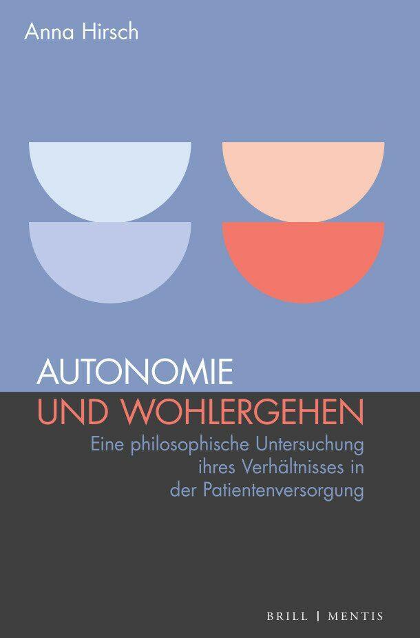 Cover: 9783957432933 | Autonomie und Wohlergehen | Anna Maria Hirsch | Taschenbuch | XXXII