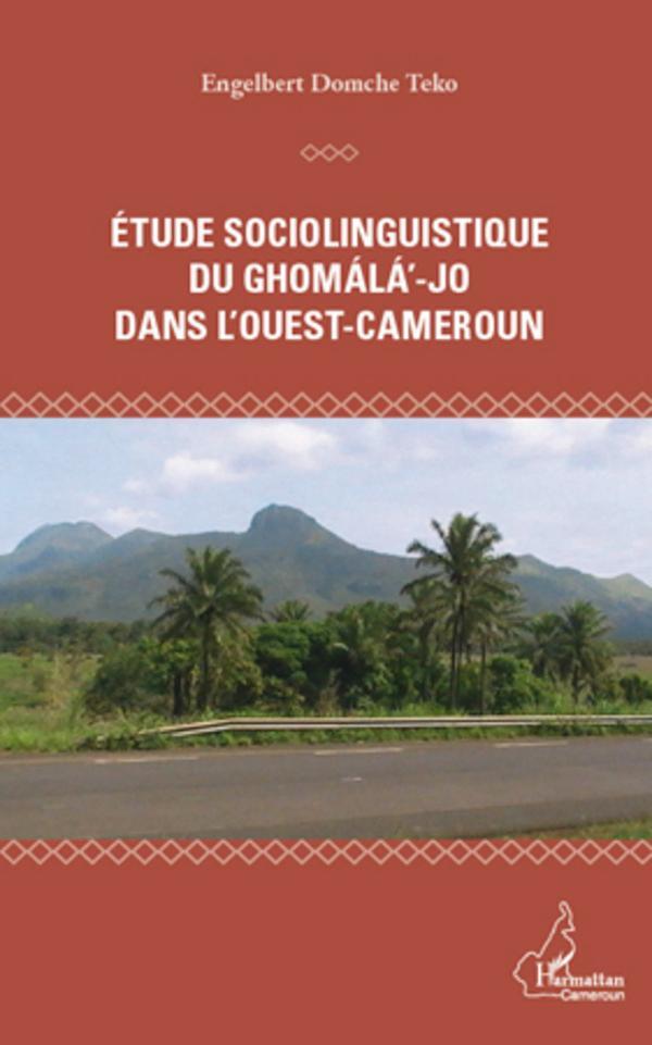 Cover: 9782296964600 | Etude sociolinguistique du ghomala'-jo dans l'Ouest-Cameroun | Teko